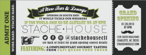 Stache House Grand Opening Ticket